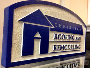 Christian Roofing routed dimensional Sign