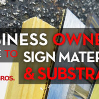 The Business Owner's Guide To Sign Materials And Substrates