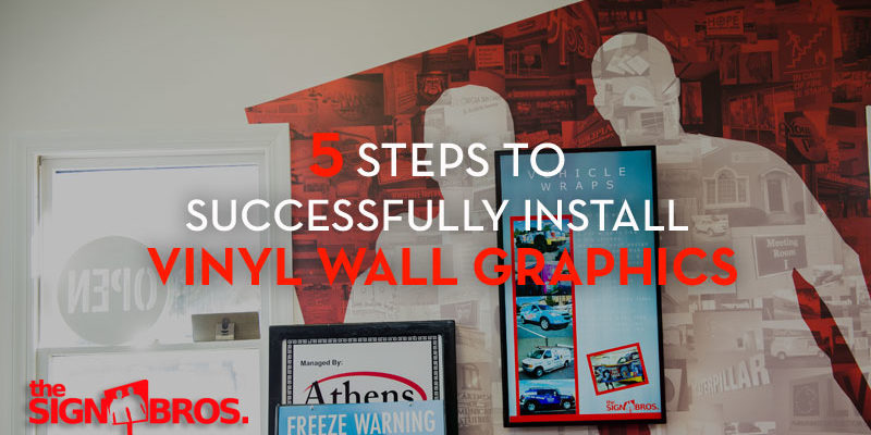 5 Steps To Successfully Install Vinyl Wall Graphics