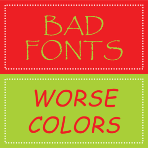 Bad fonts and colors