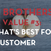 Sign Brothers Core Value #3 Do What's Best For The Customer Blog
